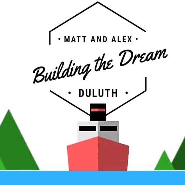 Building the Dream: Duluth