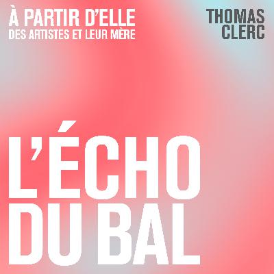 À partir d'elle – Thomas Clerc
