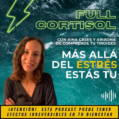 ⚡️Más allá del Estrés Estás TU con Ariadna de Comprende tu Tiroides 🤯| 137 ⚡️Más allá del Estrés Estás TU con Ariadna de Comprende tu Tiroides 🤯| 137