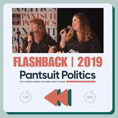 Pantsuit Politics Flashback: 2019