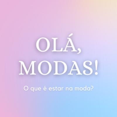 O que é estar na moda?