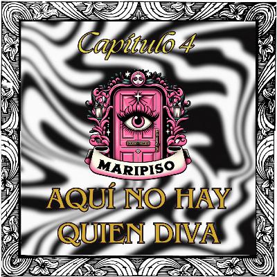 T4 Capítulo 4: Aquí No Hay Quien Diva