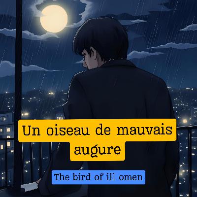 Un oiseau de mauvais augure
