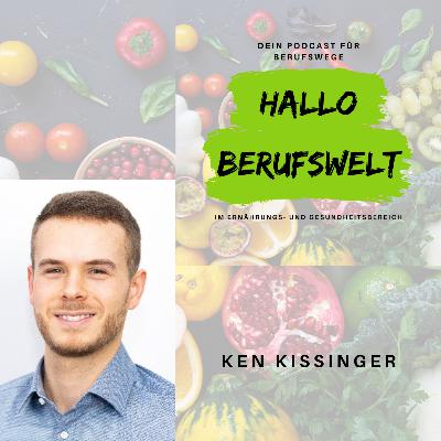 #014 Ken Kissinger - Quereinstieg in einen Ernährungsmaster und jetzt Editor bei Springer Nature