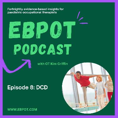 Episode 8: Developmental Coordination Disorder DCD