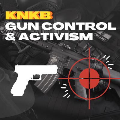 KNKB Thảo Luận Chủ Nhật | Gun Control & Activism | Vietnamese KNKB Thảo Luận Chủ Nhật | Gun Control & Activism | Vietnamese