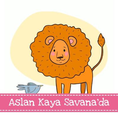 Aslan Kaya Savana'da Aslan Kaya Savana'da