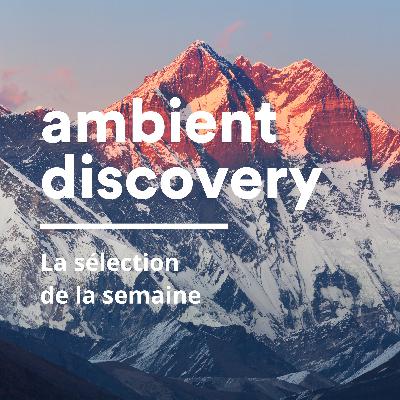 La semaine ambient avec Ghostloop, LowPilott et Tim Six