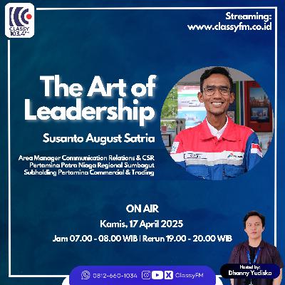 THE ART OF LEADERSHIP - Area Manager Communication Relations & CSR Pertamina Patra Niaga Regional Sumbagut Subholding Pertamina Commercial & Trading THE ART OF LEADERSHIP - Area Manager Communication Relations & CSR Pertamina Patra Niaga Regional Sumbagut Subholding Pertamina Commercial & Trading