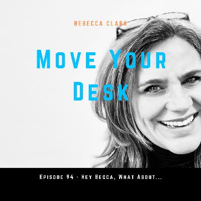 94 - Hey Becca, What About ...
