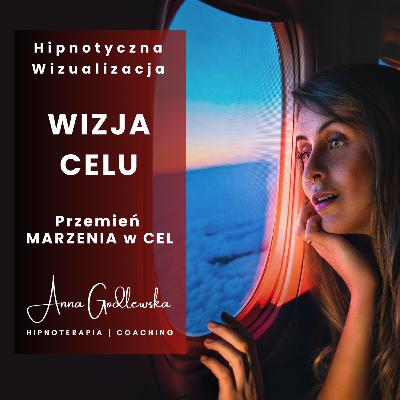 Wizja Celu 🎯 - przemień marzenia w cel