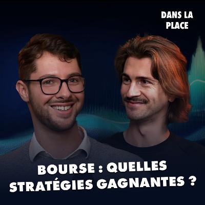 Il y a-t-il des stratégies bourse gagnantes ? #04 Dans la Place