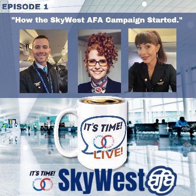 Ep 1: How Did Our SkyWest AFA Campaign Get Started?