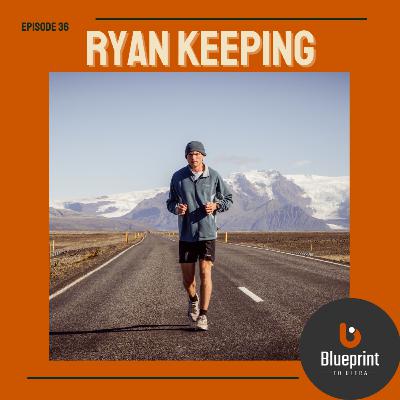 Episode 36: Ryan Keeping - There is running. There is running ultras. And then there is Ryan seeing how far he can go. Episode 36: Ryan Keeping - There is running. There is running ultras. And then there is Ryan seeing how far he can go.