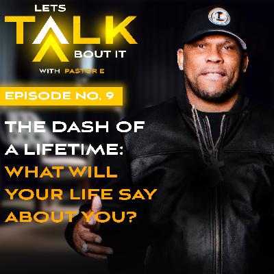 The Dash of a Lifetime: What Will Your Life Say About You? The Dash of a Lifetime: What Will Your Life Say About You?