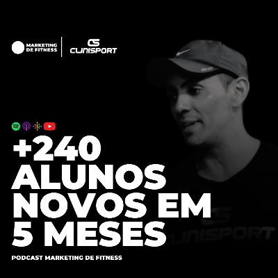 +240 ALUNOS NOVOS EM 5 MESES | PODCAST 084 +240 ALUNOS NOVOS EM 5 MESES | PODCAST 084