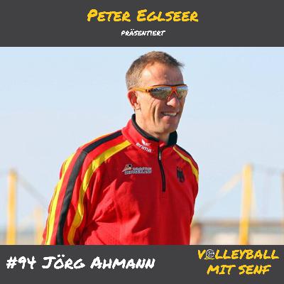 #94 - Jörg Ahmann über Bronze bei Olympia und die deutsche Herangehensweise