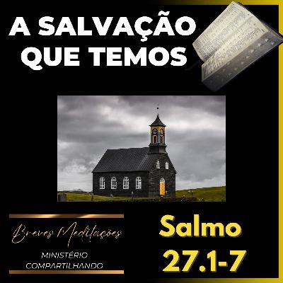 Devocional Diário - A salvação que temos Devocional Diário - A salvação que temos