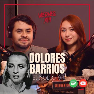 E9 - DOLORES BARRIOS LA EXTRATERRESTRE!