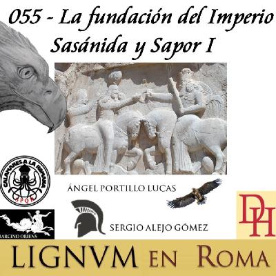 055— La fundación del Imperio Sasánida y Sapor I