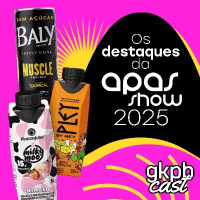 Os melhores lançamentos da APAS Show 2025