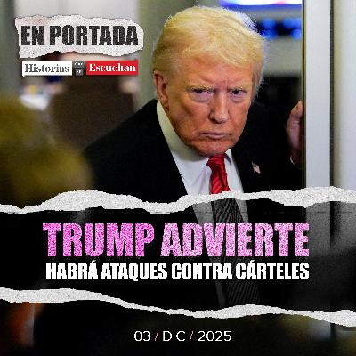 Advierte Trump de ataques a países involucrados en narcotráfico
