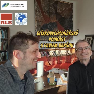 Pavel Barša hostem Blízkovychodňárského podkástu Marka Čejky č. 6