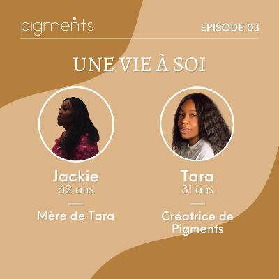 Épisode 3 : Une vie à soi Épisode 3 : Une vie à soi