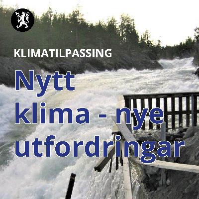 Nytt klima gir nye utfordringar