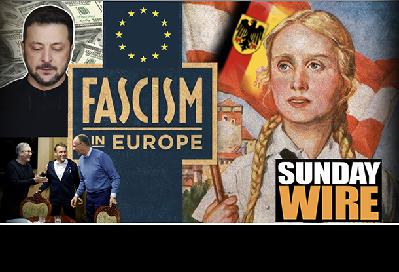 SUNDAY WIRE: EP 575 'The Decline & Fall of Europe' SUNDAY WIRE: EP 575 'The Decline & Fall of Europe'