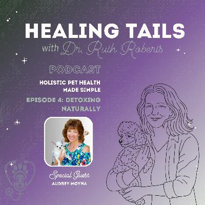 Natural Detox for Pets: Post-Vaccine & Heartworm Healing