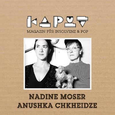Nadine Moser & Anushka Chkheidze