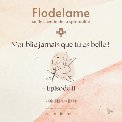 #11 - 📖 N'oublie jamais que tu es belle ~ Episode 11