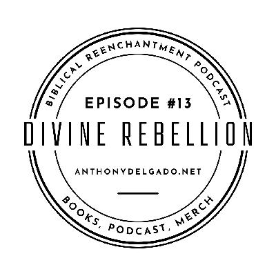 #13 Divine Rebellion #13 Divine Rebellion