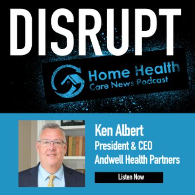 Ken Albert, President and CEO, Andwell Health Partners Ken Albert, President and CEO, Andwell Health Partners