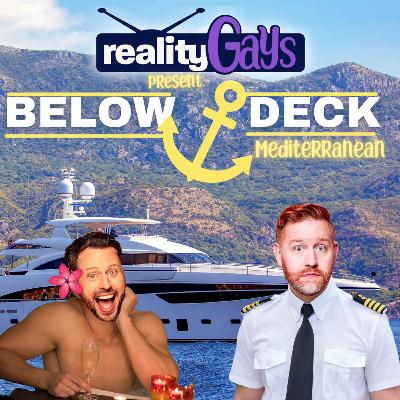BELOW DECK MEDITERRANEAN: 0705 "Break-ups and Shake-ups"