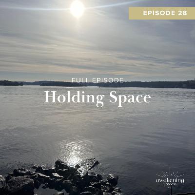 Holding Space