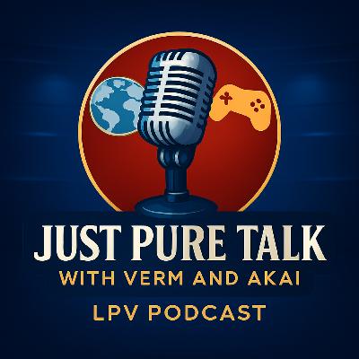 Just Pure Talk - (EP.67) 251210 Verm, Akai & Friends