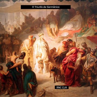 Roma Nua & Crua CLIII - Vingando Teutoburgo Parte VII Roma Nua & Crua CLIII - Vingando Teutoburgo Parte VII