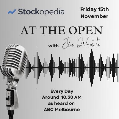 2024 Nov 15 at ASX At the Open: The strengthening USD is impacting our market 2024 Nov 15 at ASX At the Open: The strengthening USD is impacting our market