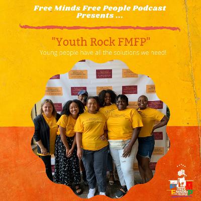 Youth Rock FMFP!  Youth have all the solutions we need! Youth Rock FMFP!  Youth have all the solutions we need!