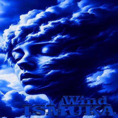 ISMUKA - Wind