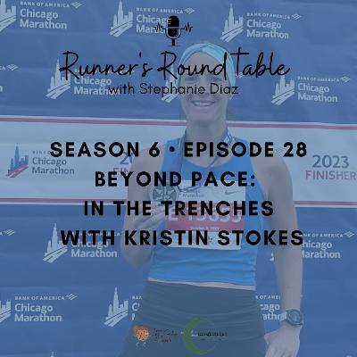 S6E28 - Beyond Pace: In the Trenches with Kristin Stokes