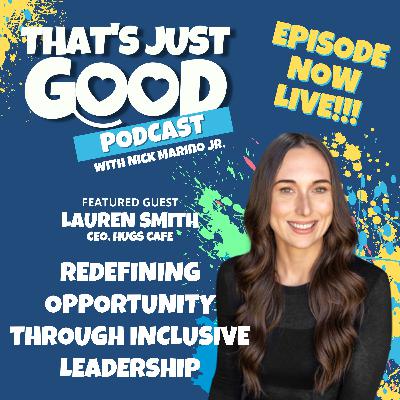 Lauren Smith: Redefining Opportunity Through Inclusive Leadership
