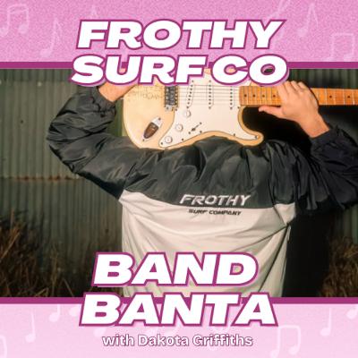 Frothy Surf Co: From Grassroots Clothing to Frothy Festival 3.0