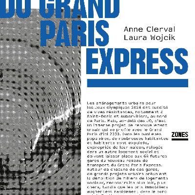 Les naufragés du Grand Paris Express - Fabrique urbaine #78