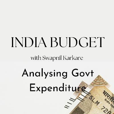 S1 E6 - Analysing Government Expenditure | Budget 2023 S1 E6 - Analysing Government Expenditure | Budget 2023
