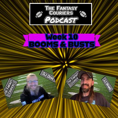 Week 10 Booms & Busts