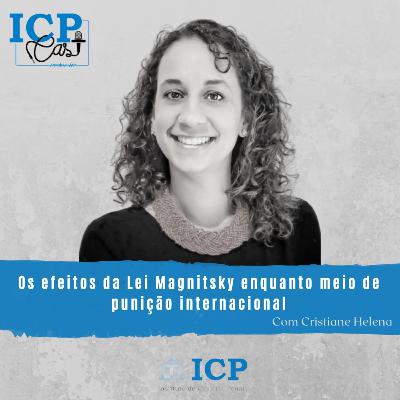 Os efeitos da Lei Magnitsky enquanto meio de punição internacional Os efeitos da Lei Magnitsky enquanto meio de punição internacional