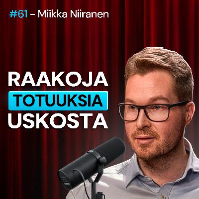 #61 – Miikka Niiranen: Kristinuskon VAIKEAT kysymykset #61 – Miikka Niiranen: Kristinuskon VAIKEAT kysymykset
